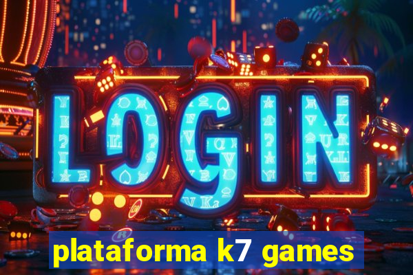 plataforma k7 games